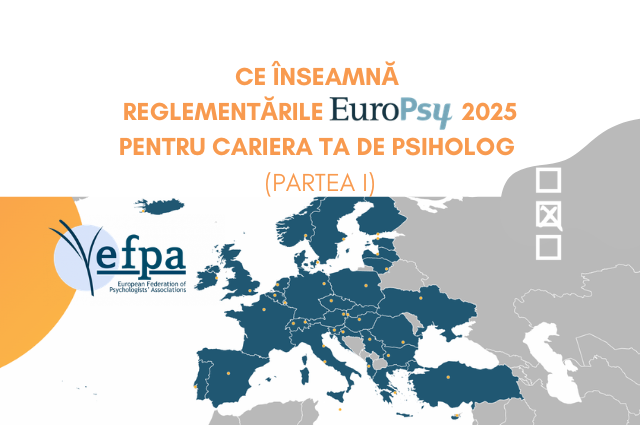Prima parte a seriei noastre despre viitorul profesiei în Europa - tot ce trebuie să știi despre EuroPsy și noile direcții EFPA