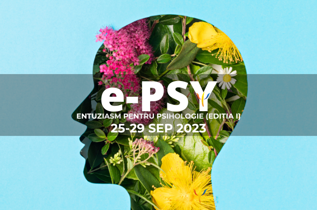ePSY: Entuziasm pentru Psihologie (ediția I) are loc în perioada 25-29 Septembrie 2023 și este un eveniment online, acreditat CPR (20 credite), cu participare gratuită, dedicat profesioniștilor, dar ș...